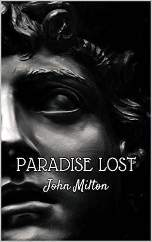 PARADISE LOST: THE FALL OF MAN INTO SIN (English Edition)