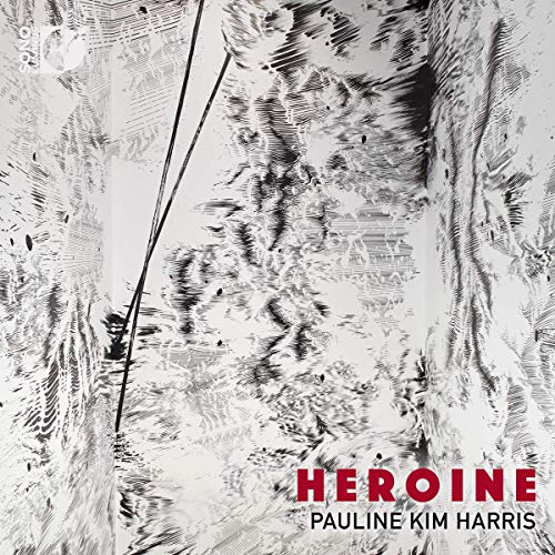 Pauline Kim Harris: Heroine [Pauline Kim Harris] [Sono Luminus: DSL-92235]