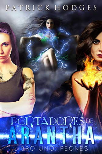 Peones: Los Portadores De Arantha