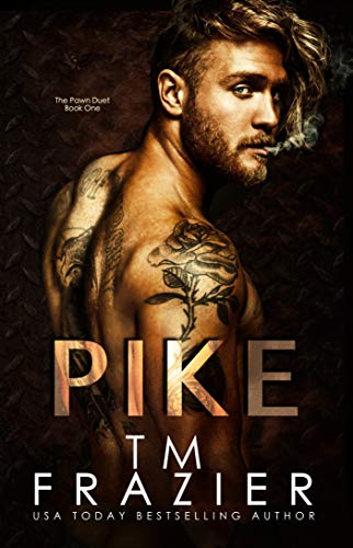 Pike (The Pawn Duet, Book One): A King Series Spinoff (English Edition) Pike (The Pawn Duet, Book One): A King Series Spinoff (English Edition)