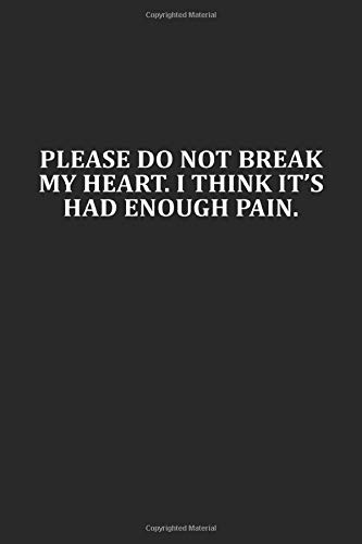 Please Do Not Break My Heart. I Think It's Had Enough Pain: 316 Sudoku Brain Puzzles Game Sheets - Level: Medium - Inclusive Solutions | 6 X 9 In | ... 4 Puzzles Per Page  | Funny Great Gift Paper