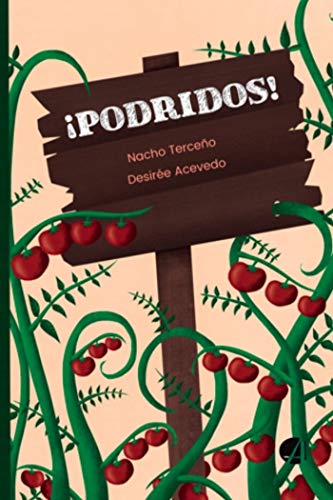 ¡Podridos!