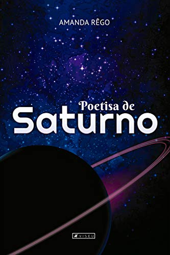 Poetisa de Saturno (Portuguese Edition)