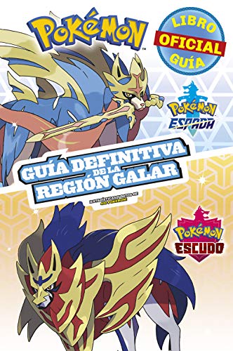 Pokémon guía definitiva de la Región Galar. Libro oficial. Pokémon Espada / Pokémon Escudo Pokémon guía definitiva de la Región Galar. Libro oficial. Pokémon Espada / Pokémon Escudo