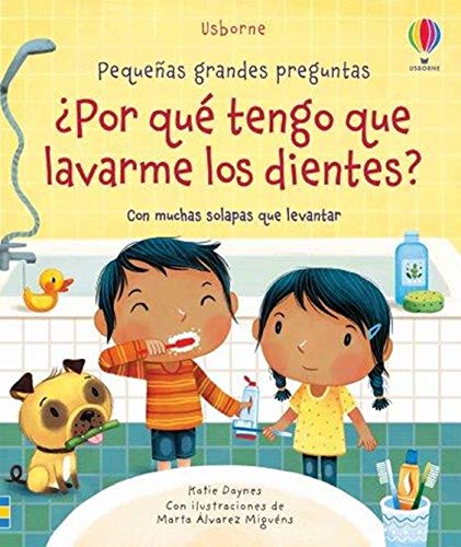 ¿por qué tengo que lavarme los dientes? ¿por qué tengo que lavarme los dientes?