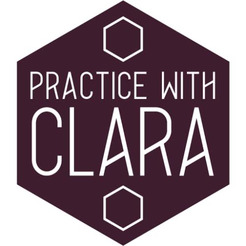 Practice with Clara Practice with Clara