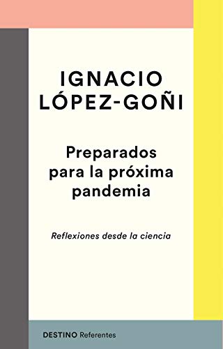 Preparados para la próxima pandemia: Reflexiones desde la ciencia: 7 (Referentes)