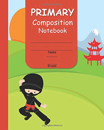 Primary Composition Notebook: With Picture Space and Handwriting Practice for Boy Grades K to 2 with Ninja Boy Cover (Primary Learn to Read  and Write Series)