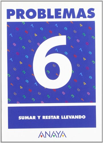 Problemas 6. Sumar y restar llevando - 9788466715409 Problemas 6. Sumar y restar llevando - 9788466715409