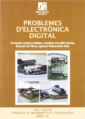 Problemes d'electrònica digital: 34 (Treballs d'informàtica i tecnologia) Problemes d'electrònica digital: 34 (Treballs d'informàtica i tecnologia)