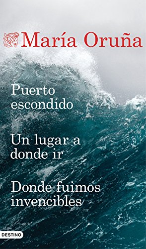 Puerto escondido + Un lugar a donde ir + Donde fuimos invencibles (Pack) (Los libros del Puerto Escondido)