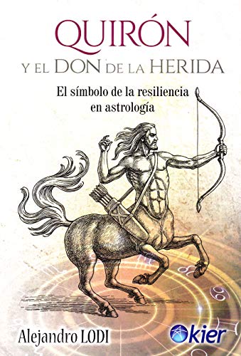 Quirón y el Don de la Herida: El símbolo de la resiliencia en astrología Quirón y el Don de la Herida: El símbolo de la resiliencia en astrología