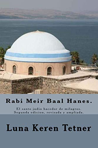 Rabi Meir Baal Hanes.: El santo judio hacedor de milagros