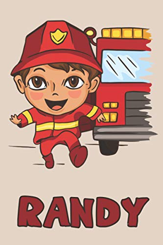 Randy: Firefighter Fireman Fire Department Boys Name Randy, Lined Journal Composition Notebook, 100 Pages, 6x9, Soft Cover, Matte Finish, Back To School, Preschool, Kindergarten, Kids