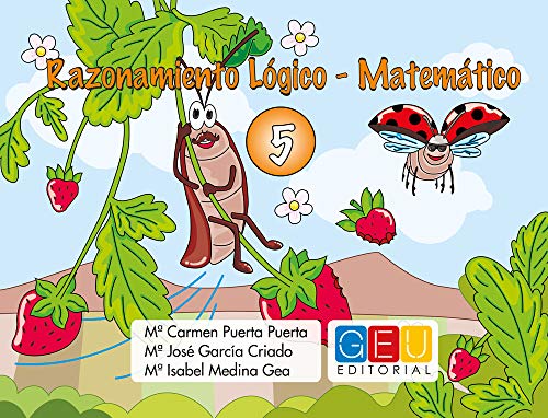 Razonamiento lógico matemático 5 / Editorial GEU/ Recomendado de 3-6 años / Estimula razonamiento lógico matemático / Trabaja conceptos básicos Razonamiento lógico matemático 5 / Editorial GEU/ Recomendado de 3-6 años / Estimula razonamiento lógico matemático / Trabaja conceptos básicos