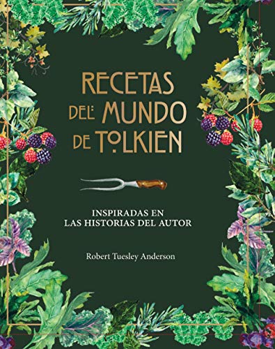 Recetas del mundo de Tolkien (Biblioteca J. R. R. Tolkien) Recetas del mundo de Tolkien (Biblioteca J. R. R. Tolkien)