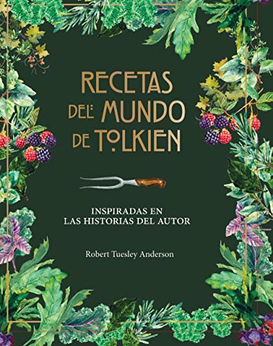 Recetas del mundo de Tolkien (Biblioteca J. R. R. Tolkien)