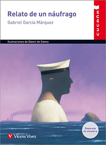 Relato De Un Naufrago (Colección Cucaña) Relato De Un Naufrago (Colección Cucaña)