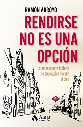 Rendirse no es una opción: La emocionante historia de superación llevada al cine Rendirse no es una opción: La emocionante historia de superación llevada al cine