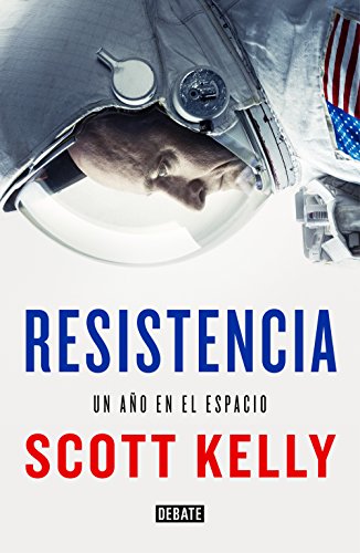 Resistencia: Un año en el espacio (Ciencia y Tecnología) Resistencia: Un año en el espacio (Ciencia y Tecnología)