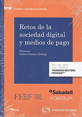 Retos de la sociedad digital y medios de pago (Papel + e-book) (Tratados y Manuales de Derecho)