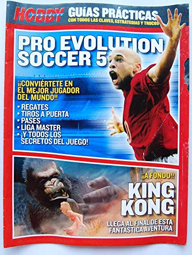 Revista Hobby Consolas. Guías prácticas Pro Evolution Soccer 5 - King Kong