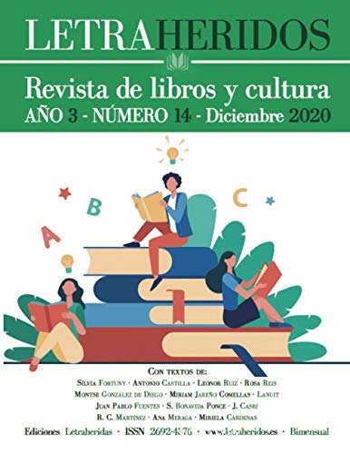 Revista Letraheridos. Año 3. Número 14. Diciembre 2020: Revista de libros y cultura. Revista Letraheridos. Año 3. Número 14. Diciembre 2020: Revista de libros y cultura.
