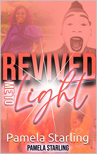 Revived Me To Light (English Edition)
