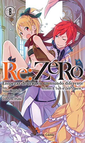 Re:Zero nº 08 (novela): Empezar de cero en un mundo diferente. Volumen 7:Truth of Zero 5ª parte (Manga Novelas (Light Novels)) Re:Zero nº 08 (novela): Empezar de cero en un mundo diferente. Volumen 7:Truth of Zero 5ª parte (Manga Novelas (Light Novels))