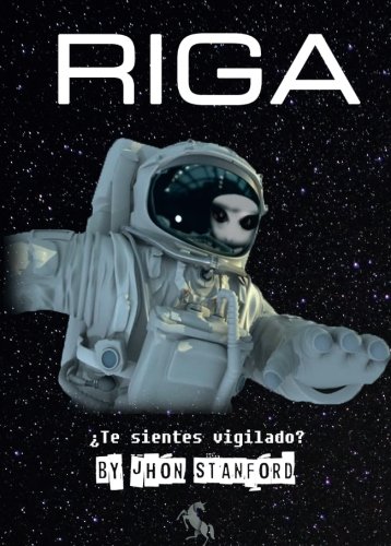 Riga: ¿Te sientes Vigilado? Riga: ¿Te sientes Vigilado?