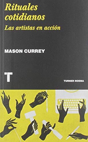 Rituales cotidianos: Las artistas en acción (Noema) Rituales cotidianos: Las artistas en acción (Noema)
