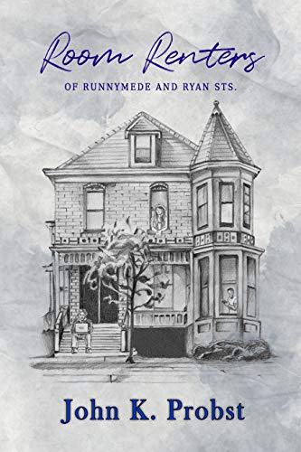 Room Renters: Of Runnymede And Ryan Sts. (English Edition)