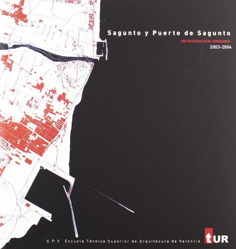 Sagunto - Puerto de Sagunto : integración urbana (Académica)