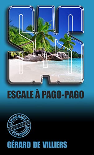SAS 16 Escale à Pago-Pago (French Edition)
