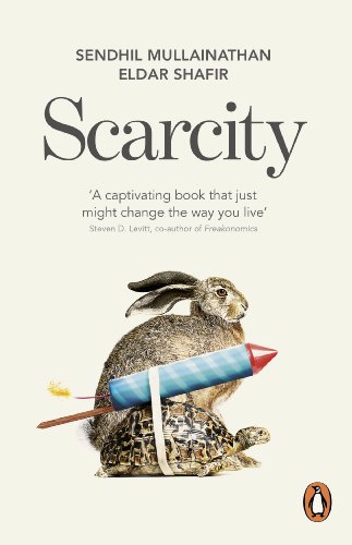 Scarcity: The True Cost of Not Having Enough Scarcity: The True Cost of Not Having Enough