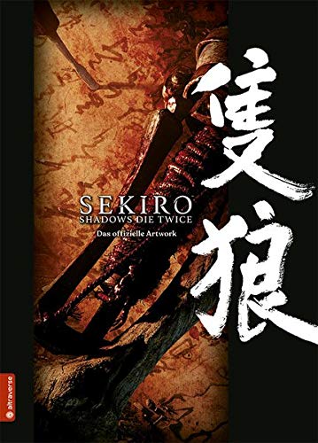 Sekiro - Shadows Die Twice: Das offizielle Artwork Sekiro - Shadows Die Twice: Das offizielle Artwork
