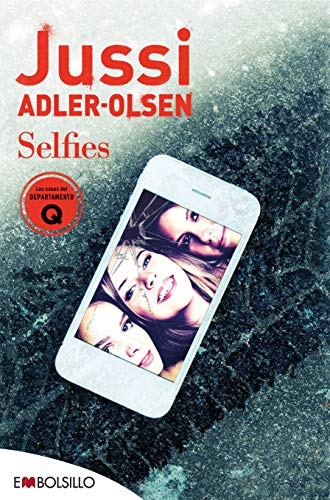 Selfies: Un thriller vibrante y muy bien construido (EMBOLSILLO) Selfies: Un thriller vibrante y muy bien construido (EMBOLSILLO)