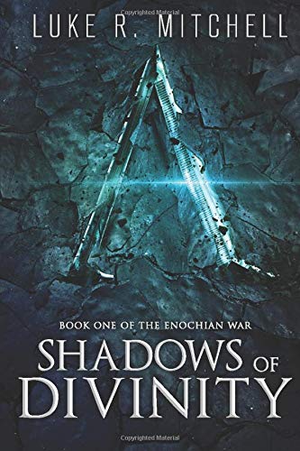 Shadows of Divinity: A Paranormal Sci-fi Adventure (The Enochian War)