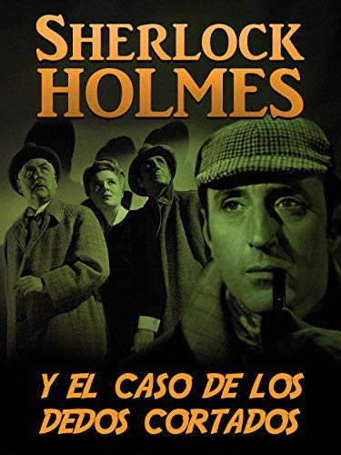 Sherlock Holmes y el caso de los dedos cortados