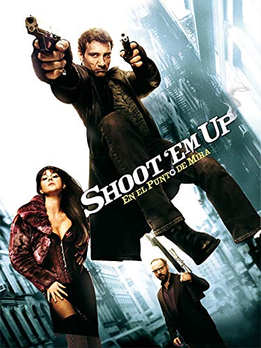 Shoot 'Em Up: En el punto de mira Shoot 'Em Up: En el punto de mira