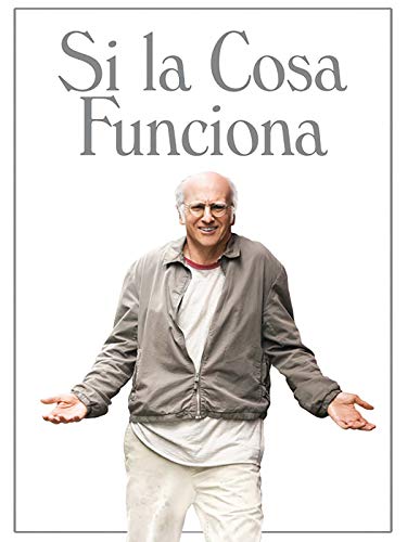 Si la Cosa Funciona Si la Cosa Funciona