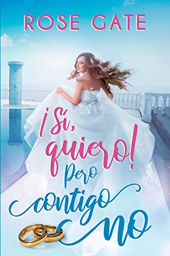¡Sí, quiero! Pero contigo no. ¡Sí, quiero! Pero contigo no.