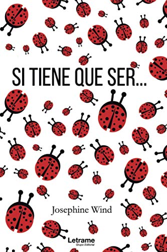 Si tiene que ser...: 1 (Novela) Si tiene que ser...: 1 (Novela)