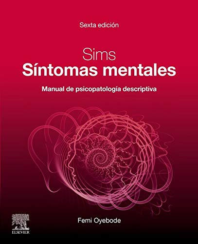 Sims. Síntomas mentales (6ª ed.): Manual de psicopatología descriptiva