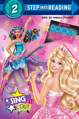 Sing It Out (Barbie in Rock 'n Royals) (Step into Reading, Step 2: Barbie in Rock 'N Royals)