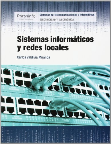 Sistemas informáticos y redes locales Sistemas informáticos y redes locales
