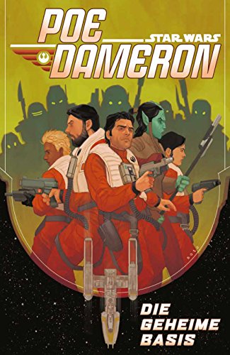 Star Wars Comics: Poe Dameron III: Die geheime Basis