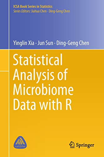 Statistical Analysis of Microbiome Data with R (ICSA Book Series in Statistics) (English Edition)