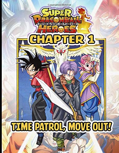 SUPER DRAGON BALL HEROES: DARK DEMON REALM MISSION CHAPTER 1- TIME PATROL, MOVE OUT!