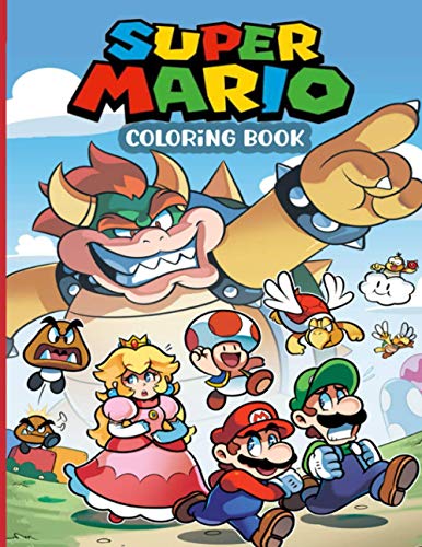Super Mario Coloring Book: 50+ Quality Images, Exclusive Illustrations Mario and Friends, Ideal Gift For Those Who Love Super Mario (Unofficial)
